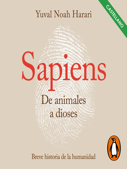 Title details for Sapiens. De animales a dioses (Castellano) by Yuval Noah Harari - Wait list